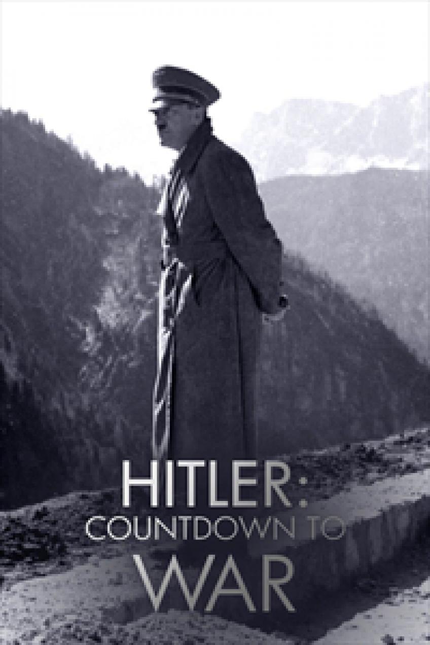 Hitler: Visszaszámlálás a háborúig